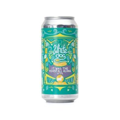 White-Dog 21° It Was The Yeast All Along Triple NEIPA